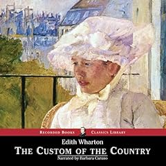 The Custom of the Country Audiolibro Por Edith Wharton arte de portada
