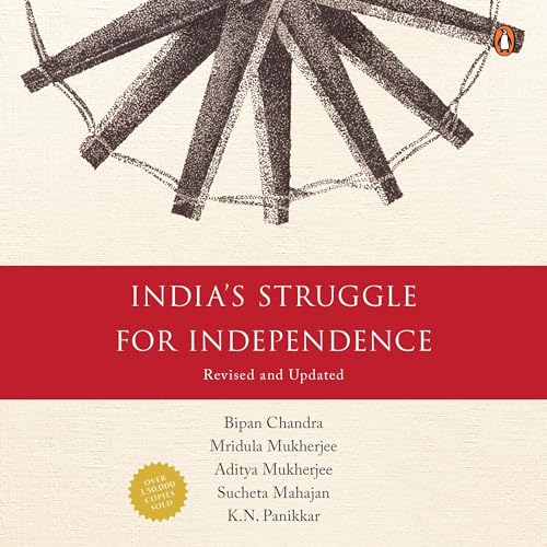 India's Struggle for Independence by Bipan Chandra episode artwork