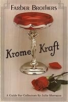 Farber Brothers Krome-Kraft: A Guide for Collectors (#3030) 0915410532 Book Cover