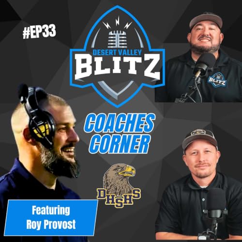 EP33-How Coach P Built A Winning Football Culture in Desert Hot Springs
