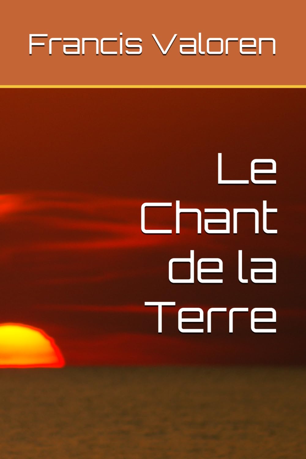 Le Chant de la Terre: Le souffle d’un monde oublié