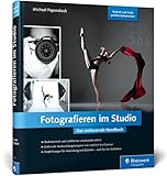 Fotografieren im Studio: Das umfassende Handbuch (Galileo Design) - Michael Papendieck 