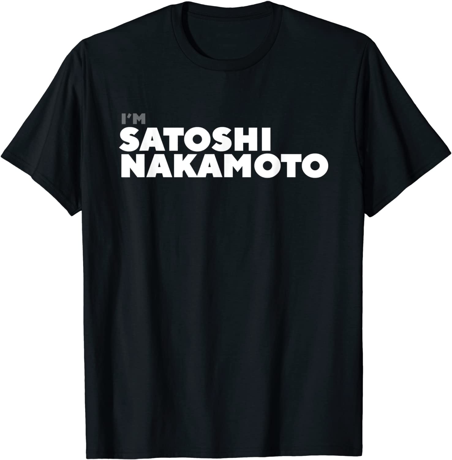 APSRA TRADERI Am Satoshi Nakamoto T-Shirt - Bitcoin Crypto Currency Tee ds2370 T-Shirt Cotton T-Shirt - Regular Fit, Printed T-Shirts for Men 3577