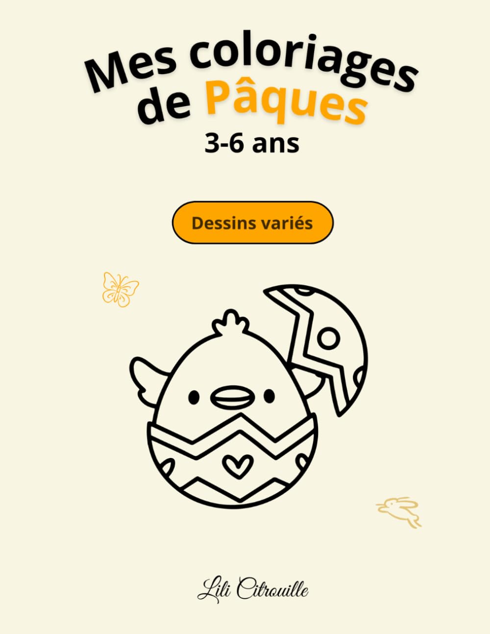 Mes coloriages de Pâques: Mes dessins de Pâques à colorier