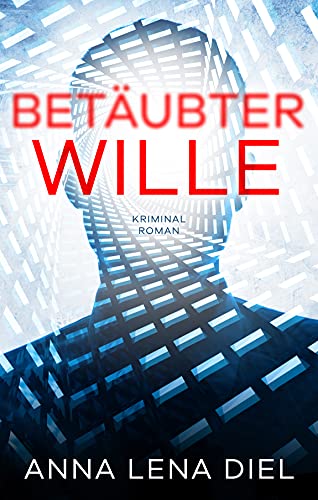 Betäubter Wille (German Edition)