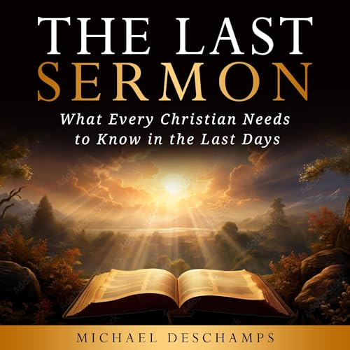 The Last Sermon by Michael Deschamps episode artwork