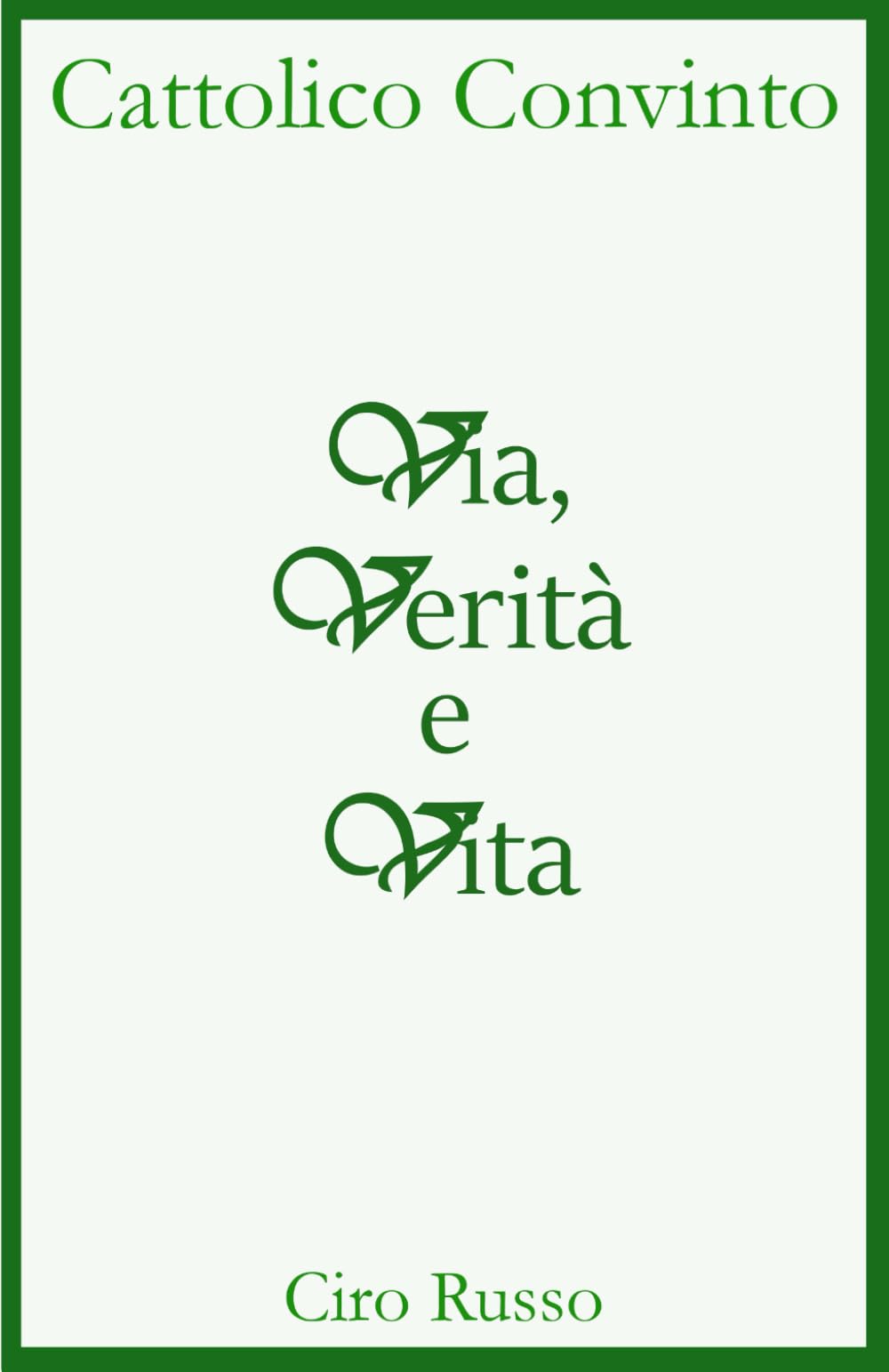 Via, Verità e Vita