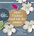 Produktbild Aber Töchter sind wir für immer: Lesung. Gekürzte Ausgabe