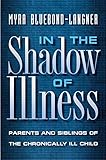 In the Shadow of Illness