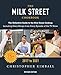 The Milk Street Cookbook: The Definitive Guide to the New Home Cooking, Featuring Every Recipe from Every Episode of the TV Show, 2017-2021