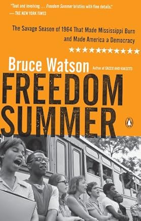 Freedom Summer: The Savage Season of 1964 That Made Mississippi Burn and Made America a Democracy (English Edition)
