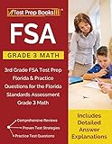 FSA Practice Grade 3 Math: 3rd Grade FSA Test Prep Florida & Practice Questions for the Florida Standards Assessment [Includes Detailed Answer Explanations]