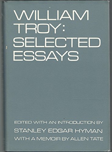 William Troy Selected Essays 0813505534 Book Cover