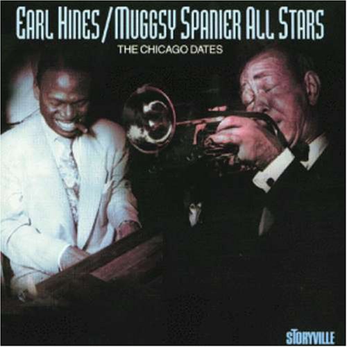 Hines, Earl, Spanier, Muggsy Chicago Dates Music