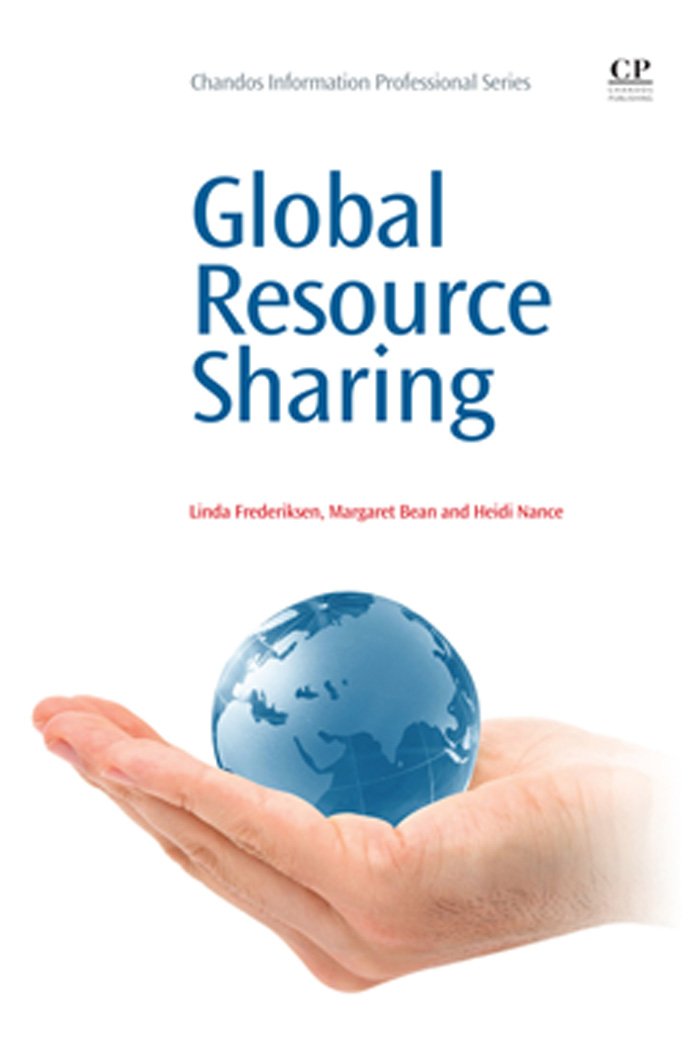 Global Resource Sharing (Chandos Information Professional Series)