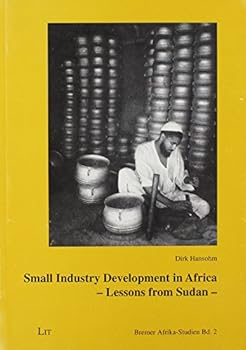 Paperback Small Industry Development in Africa: Lessons from Sudan (Bremer Afrika Studien, Band 2) Book