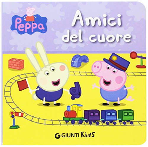 Amici del cuore. Peppa Pig Amici del cuore. Peppa Pig