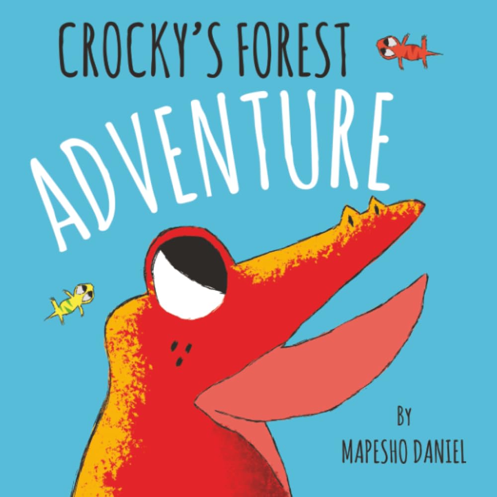 Crocky’s Forest Adventure: A Little Red Crocodile Explores Beyond the Swamp River, A Children’s Story About Curiosity, Bravery, and Friendship
