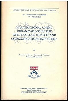 Paperback Multinational Union Organizations in the White-Collar, Service, and Communications Industries (MULTINATIONAL INDUSTRIAL RELATIONS SERIES) Book