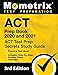 ACT Prep Book 2020 and 2021: ACT Test Prep Secrets Study Guide, Practice Test Book, Includes Step-by-Step Review Video Tutorials: [3rd Edition]