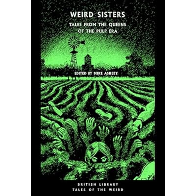 Weird Sisters: Tales from the Queens of the Pulp Era