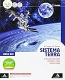 Sistema terra. Linea blu. Per il biennio dei Licei. Con e-book. Con espansione online