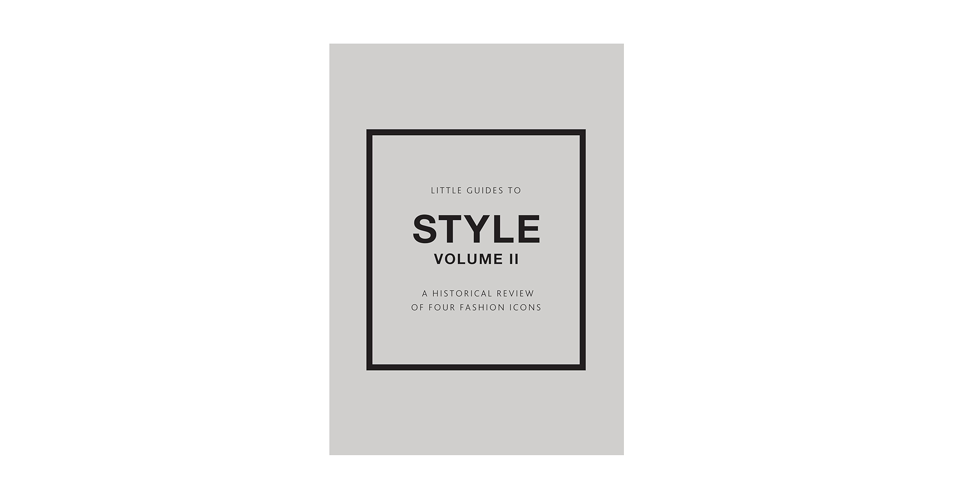 Little Guides to Style II: A Historical Review of Four