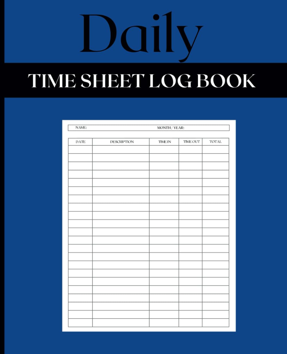 Amazon.com: Daily Time Sheet Log Book: Timesheet Work Hours Record ...