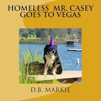 Paperback Homeless Mr. Casey Goes to Vegas Book
