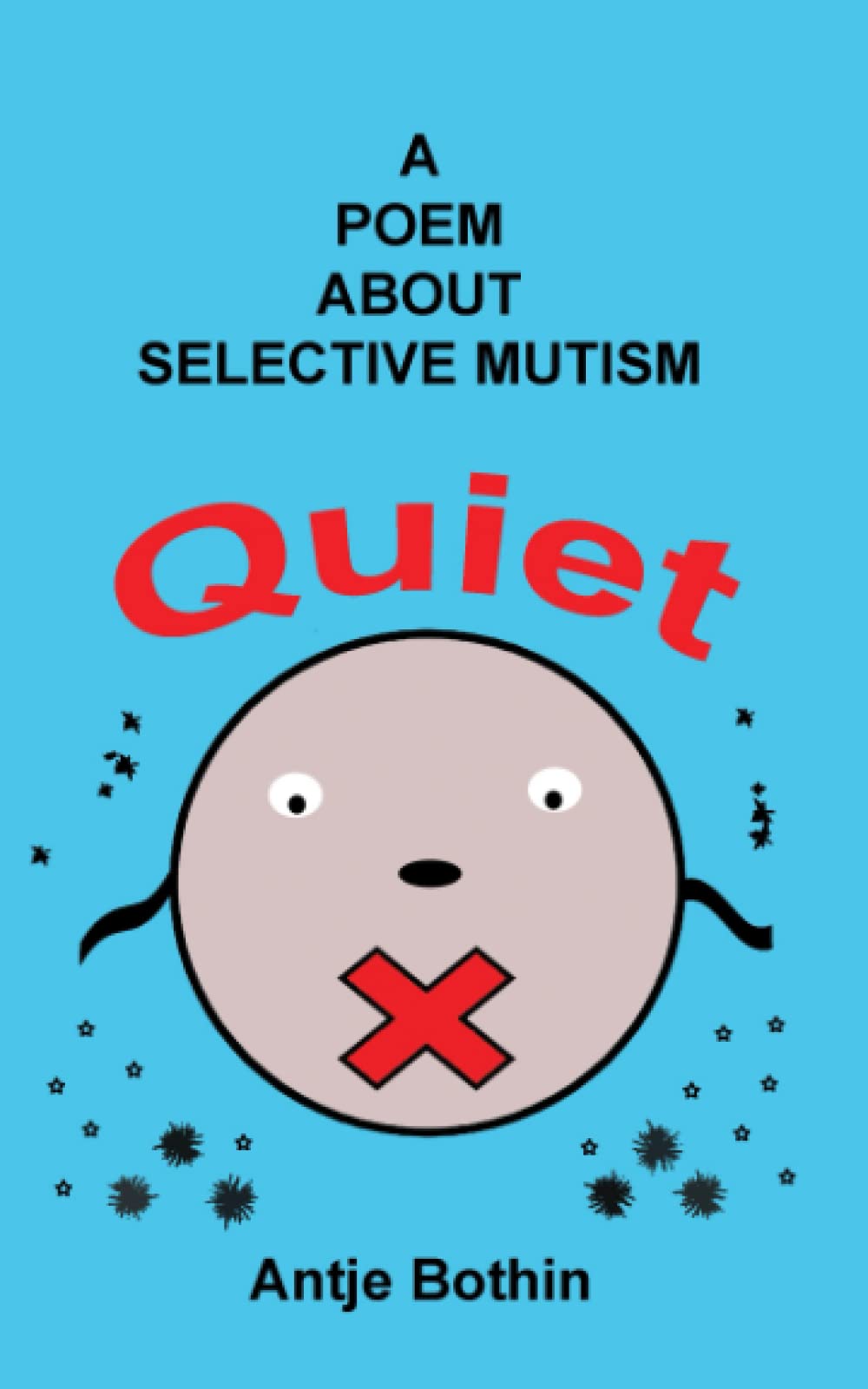 Quiet: A poem about selective mutism