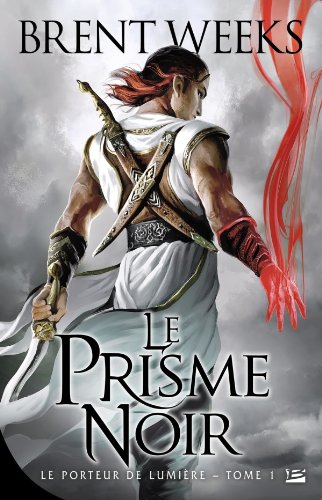 Le Porteur de lumière T01 Le Prisme noir: Le Porteur de lumière PDF