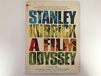 Paperback Stanley Kubrick: A Film Odyssey Book