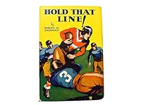 Hold That Line! B000CRIGRU Book Cover