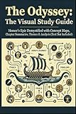 The Odyssey: The Visual Study Guide: Homer’s Epic Demystified with Concept Maps, Chapter Summaries, Themes & Analysis (Text Not Included)
