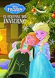 Frozen. El festival del invierno: Cuento (Disney. Frozen)...