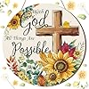 CroBlissful with God All Things Are Possible Spring Door Hanger Religious Cross Sunflower Spring Summer Wall Sign Inspirational Hanging Decorations for Front Door