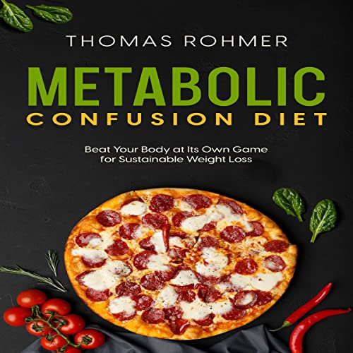 Metabolic Confusion Diet by Thomas Rohmer episode artwork
