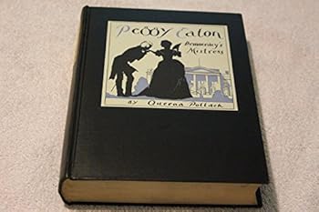 Hardcover Peggy Eaton, Democracy's Mistress - 1st Edition/1st Printing Book
