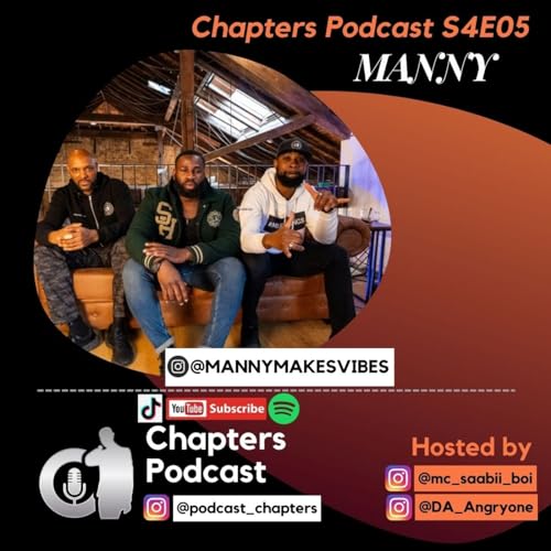 S4E05 - "A sense of hope".Breaking stereotypes & More - Chapters Podcast with Manny
