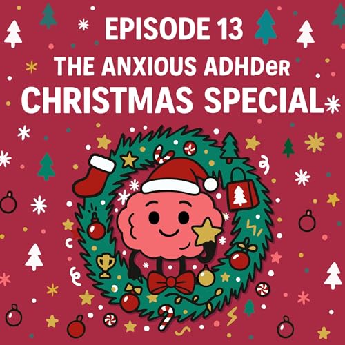 Page de couverture de The Anxious ADHDer Christmas Special