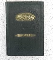 The Rector Cook Book B000857M0I Book Cover