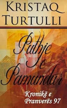 Paperback Puthje E Pamundur: Kronikë E Pranverës 97 (Albanian Edition) [Albanian] Book