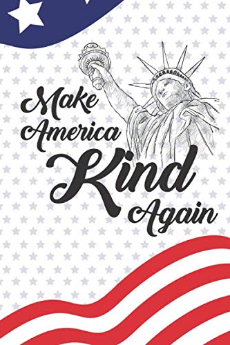 Make America Kind Again: Positive Message 2019-2020 Academic Year Planner, Datebook, And Homework Scheduler For Middle And High School Students, Teachers, And Busy Moms