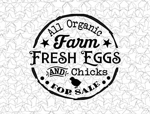 All Organic Farm Fresh Eggs And Chicks Kitchen Wall Decal Vinyl Sticker Tattoo For farmhouse Windows Glass Wall with Size and Color Option (15"W x 14.71"H inches, Black)