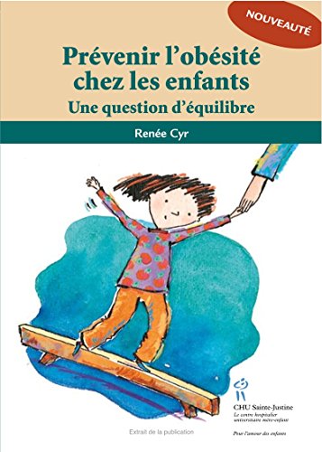 Télécharger Prévenir l'obésité chez les enfants: Une question d'équilibre PDF Ebook En Ligne