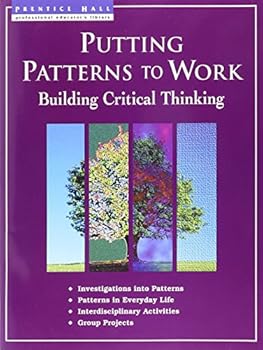 Paperback PUTTING PATTERNS TO WORK Building Critical Thinking Book