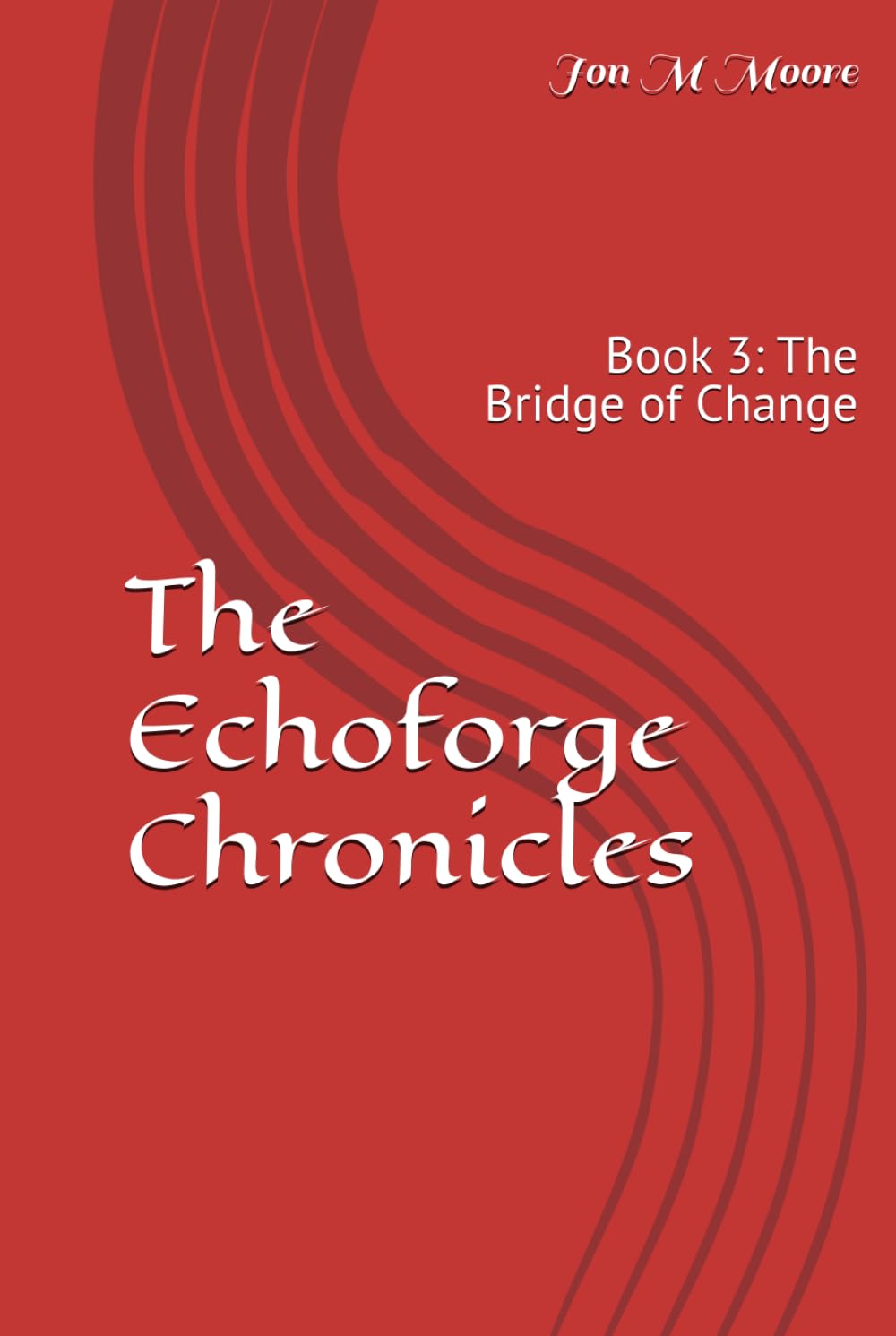 The Echoforge Chronicles: The Bridge of Change