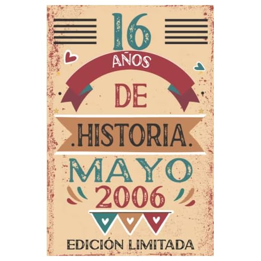16 Años De Historia Mayo 2006: 16 años. Libro de visitas, cuaderno, 110 páginas de felicitaciones, idea de regalo, regalo Para la esposa, novia, mujer, La madre