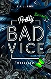 Pretty Bad Vice – OBSESSED: Band 6 (Dark Reverse Harem) (Bad Vice-Reihe)