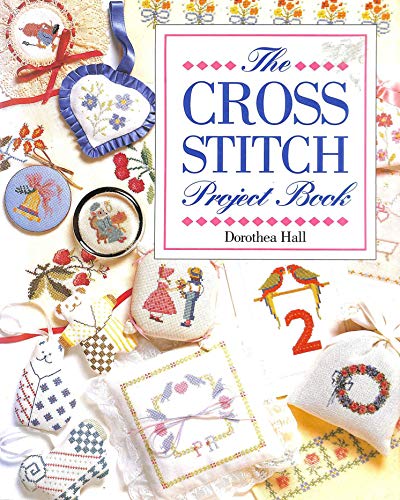 The Cross Stitch Project Book